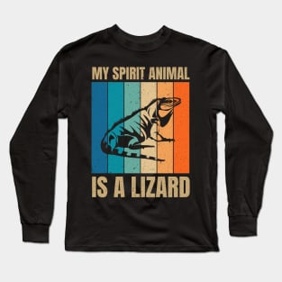 My Spirit Animal Is A Lizard Funny Lizards Lover Long Sleeve T-Shirt